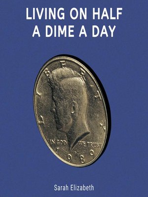 cover image of Living on Half a Dime a Day